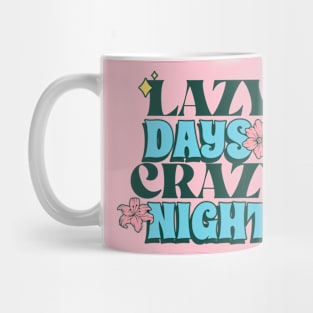 Lazy Days Crazy Nights Summer Beach Vibes Love Mug